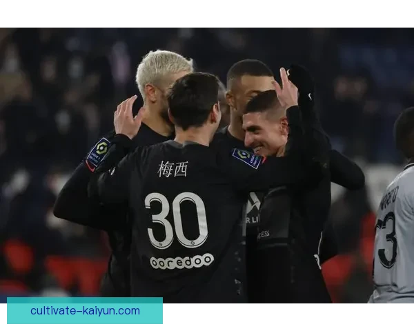 梅西领衔巴黎圣日耳曼备战新赛季 欧洲足球转会市场热度再创新高